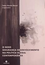 Livro - O nexo segurança-desenvolvimento na política global contemporânea Livro - O nexo segurança-desenvolvimento na política global contemporânea