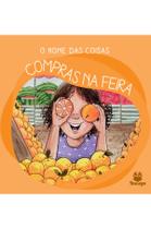 Livro - O nome das coisas: Compras na feira