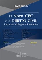 Livro - O Novo CPC e o Direito Civil - Impactos, Diálogos e Interações - 2ª Edição 2016