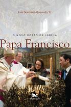 Livro - O novo rosto da igreja: Papa Francisco Livro - O novo rosto da igreja: Papa Francisco