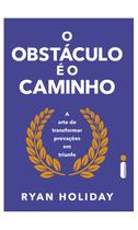 Livro - O obstáculo é o caminho Livro - O obstáculo é o caminho