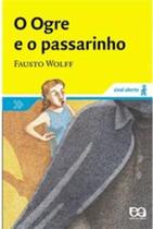 Livro - O Ogre e o passarinho