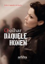 Livro - O Olhar Daquele Homem Livro - O Olhar Daquele Homem