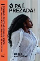 Livro - Ó pa í, Prezada