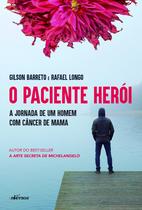 Livro - O Paciente Herói