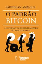Livro - O Padrão Bitcoin Livro - O Padrão Bitcoin