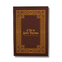 Livro O Pai de Santa Terezinha - Irmã Genoveva da Santa Face - Caritatem