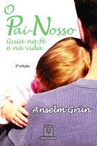 Livro - O pai-nosso: Guia na fé e na vida