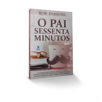 Livro - O Pai Sessenta Minutos