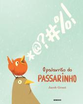 Livro - O palavrão do passarinho