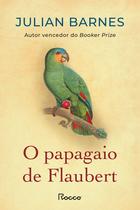 Livro - O papagaio de Flaubert Livro - O papagaio de Flaubert
