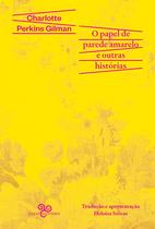 Livro - O papel de parede amarelo e outras histórias Livro - O papel de parede amarelo e outras histórias