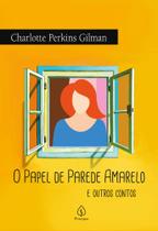 Livro - O papel de parede amarelo e outros contos