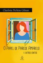 Livro - O papel de parede amarelo e outros contos Livro - O papel de parede amarelo e outros contos