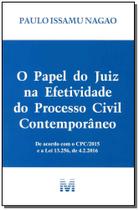 Livro - O papel do juiz na efetividade do processo civil contemporâneo - 1 ed./2016