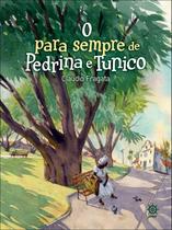 Livro - O para sempre de Pedrina e Tunico