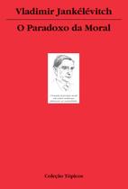 Livro - O paradoxo da moral Livro - O paradoxo da moral