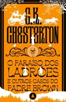 Livro - O paraíso dos ladrões e outros casos do Padre Brown - Coleção Mistério & Suspense Livro - O paraíso dos ladrões e outros casos do Padre Brown - Coleção Mistério & Suspense