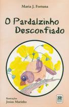 Livro - O pardalzinho desconfiado Livro - O pardalzinho desconfiado