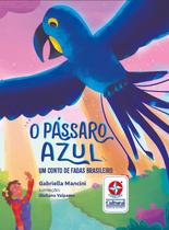 Livro - O Pássaro Azul - Um Conto de Fadas Brasileiro