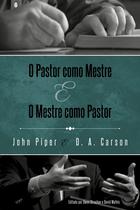 Livro - O Pastor como Mestre e o Mestre como Pastor