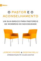 Livro - O pastor e o aconselhamento