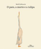 Livro - O pato, a morte e a tulipa Livro - O pato, a morte e a tulipa