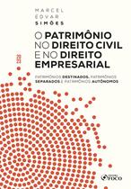 Livro - O Patrimônio no Direito Civil e no Direito Empresarial - 1ª Ed - 2023