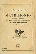 Livro - O pauzinho do matrimônio Livro - O pauzinho do matrimônio