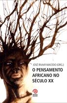 Livro - O pensamento africano no século XX