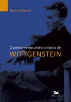 Livro - O pensamento antropológico de Wittgenstein