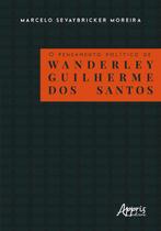 Livro - O pensamento político de wanderley guilherme dos santos
