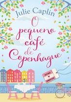 Livro - O pequeno café de Copenhague (Destinos Românticos – Livro 1)