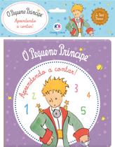Livro - O Pequeno Príncipe - Aprendendo a contar!