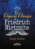 Livro - O pequeno príncipe, de Friedrich Nietzsche Livro - O pequeno príncipe, de Friedrich Nietzsche