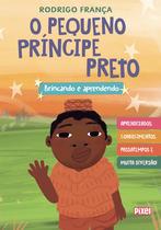 Livro - O Pequeno Príncipe Preto