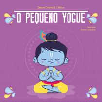 Livro - O Pequeno Yogue Livro - O Pequeno Yogue