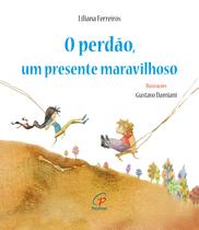Livro - O perdão, um presente maravilhoso Livro - O perdão, um presente maravilhoso