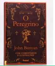 Livro O Peregrino - John Bunyan - Capa Dura - Comentários e Ilustrações - Penkall