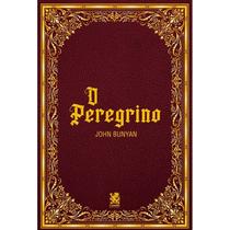 Livro O Peregrino John Bunyan