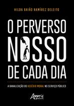 Livro - O Perverso Nosso de Cada Dia