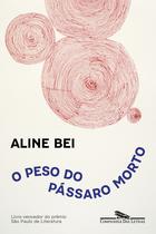 Livro - O peso do pássaro morto (Nova edição)