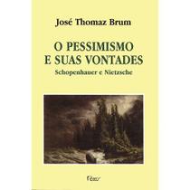 Livro - O pessimismo e suas vontades