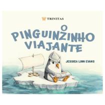 Livro o pinguinzinho viajante editora trinitas Livro o pinguinzinho viajante editora trinitas