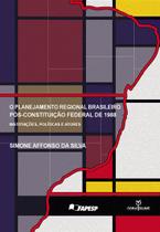 Livro - O planejamento regional brasileiro pós-constituição federal de 1988 : Instituições, políticas e atores
