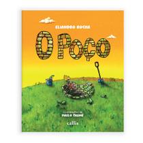 Livro - O Poço - Um livro de Eliandro Rocha sobre amizade e diversidade Livro - O Poço - Um livro de Eliandro Rocha sobre amizade e diversidade
