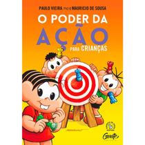 Livro - O PODER DA AÇÃO PARA CRIANÇAS - Gente