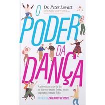 Livro O Poder da Dança Dr. Peter Lovatt