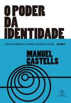 Livro - O poder da identidade (Vol. 2. A Era da Informação) Livro - O poder da identidade (Vol. 2. A Era da Informação)