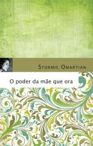 Livro - O poder da mãe que ora